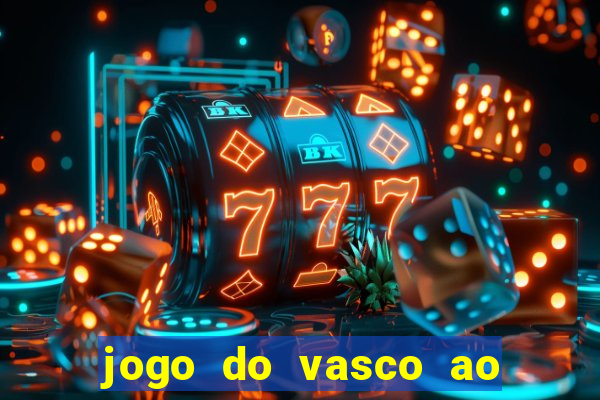 jogo do vasco ao vivo em hd